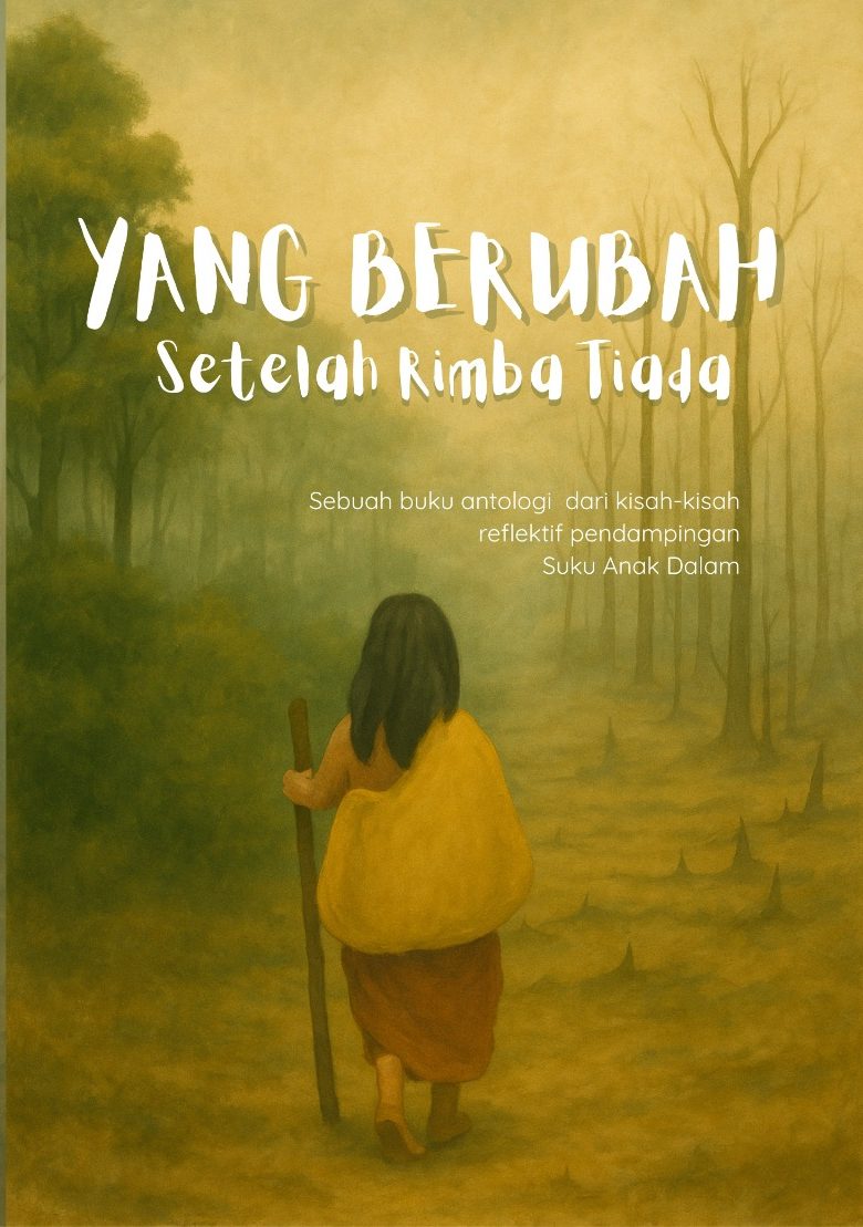 Yang Berubah Setelah Rimba Tiada